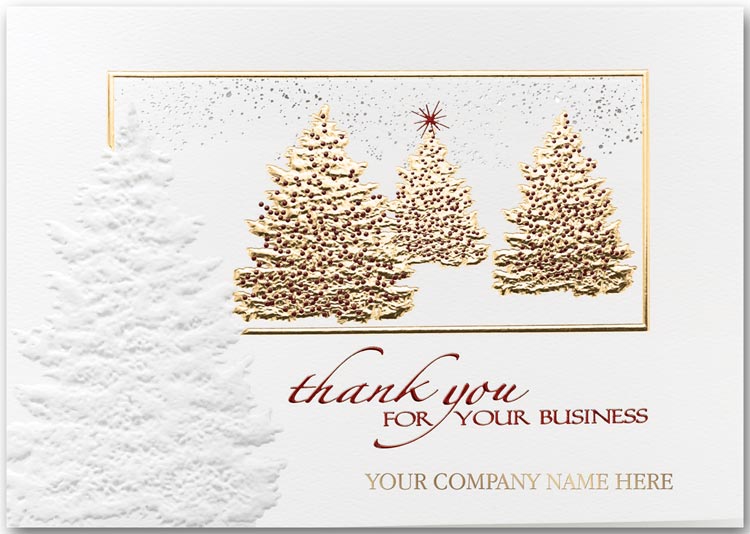 Embossed holiday greeting cards with Christmas trees and a thank you for your business message.
